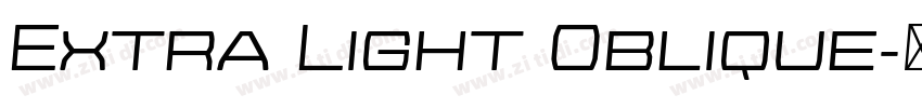 Extra Light Oblique字体转换 Extra Light Oblique字体转换